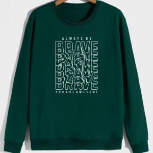Always Be Brave Sweatshirt
