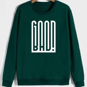 Good Bad Sweatshirt