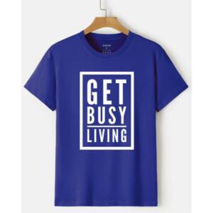 get busy living tshirt