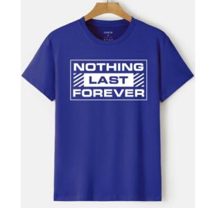Nothing Last Forever T-Shirt - Image 5