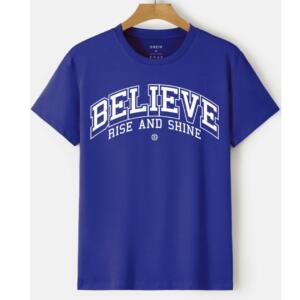 believe rise and shine tshirt
