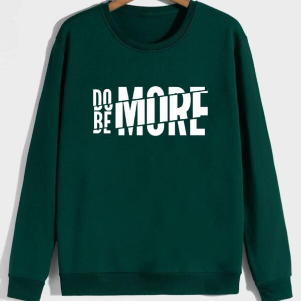 Do More Be More Sweatshirt
