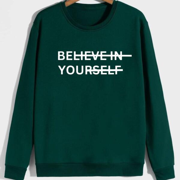 Believe In Yourself Sweatshirt