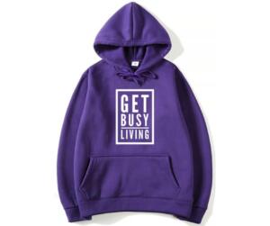 get busy living hoodie