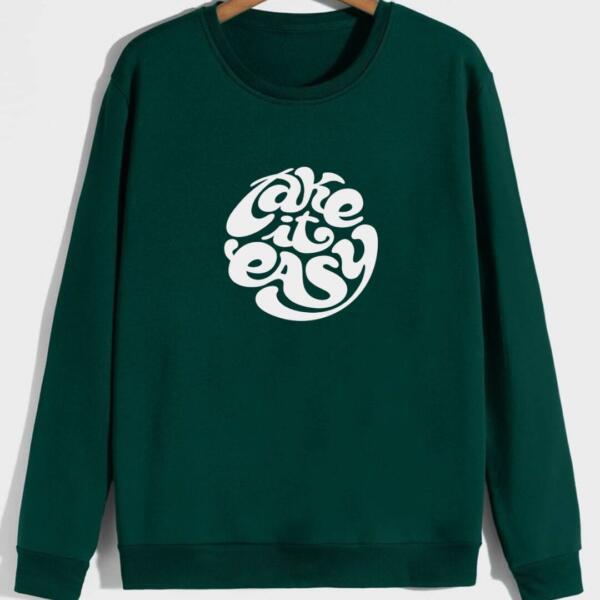 take it easy sweatshirt