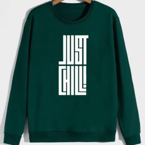 just chill sweatshirt
