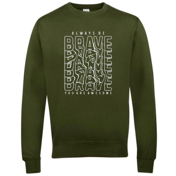 Always Be Brave Sweatshirt