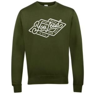 The Path You Lead Sweatshirt