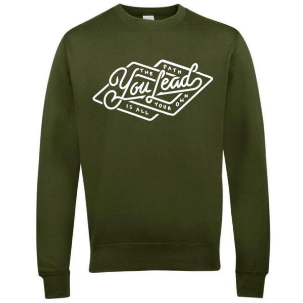 The Path You Lead Sweatshirt