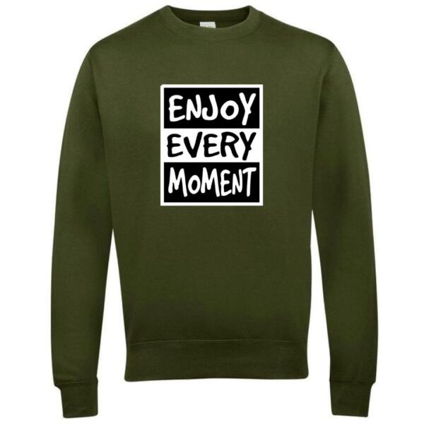 Enjoy Every Moment Sweatshirt