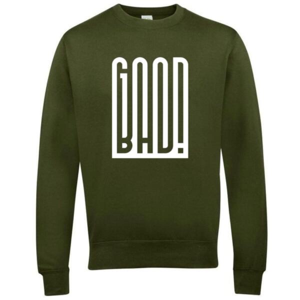Good Bad Sweatshirt