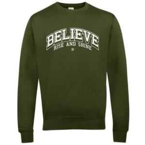 Believe Rise And Shine Sweatshirt