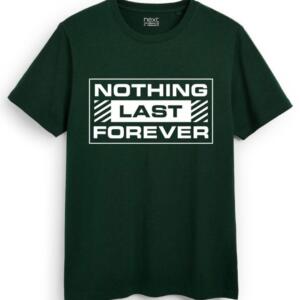 Nothing Last Forever T-Shirt - Image 1