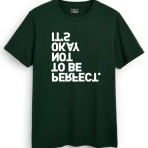 It's Okay Not To Be Perfect T-Shirt