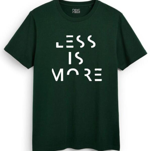 Less Is More T-Shirt