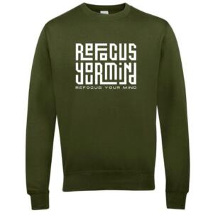 refocus your mind sweatshirt