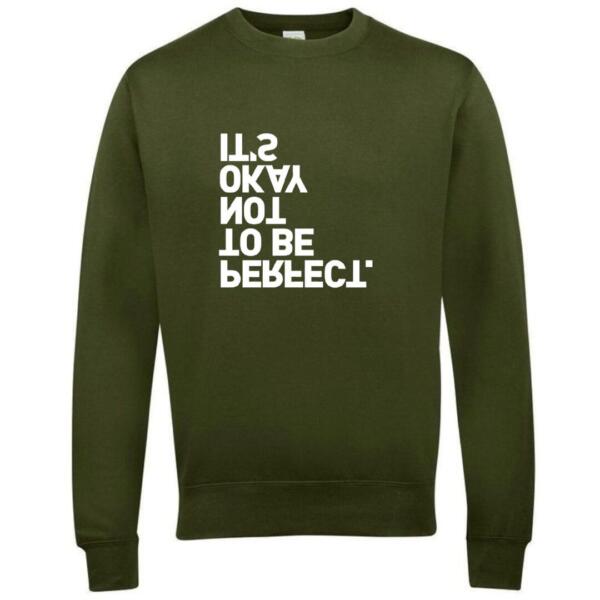 its okay not to be perfect sweatshirt