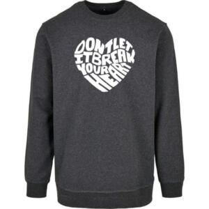Don't Let It Break Your Heart Sweatshirt