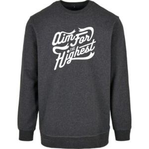 Aim For The Highest Sweatshirt