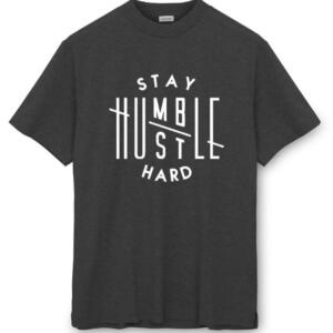 Stay Humble Hustle Hard T-Shirt - Image 4