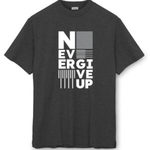Never Give Up T-Shirt