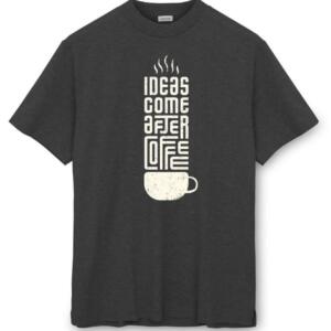 Ideas Come After Coffee T-Shirt