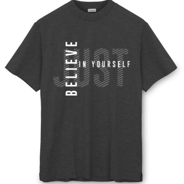 Just Believe In Your Self T-Shirt