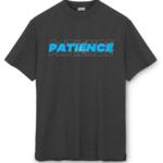 Patience T-Shirt