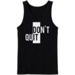 Do It Don't Quit Tanktop