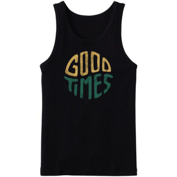 Good Times Tanktop Good Times Tanktop