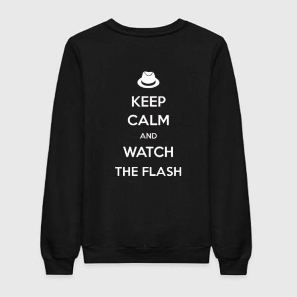 Keep Calm And Watch The Flash Sweatshirt