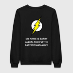 Barry Allen The Fastest Man Alive Sweatshirt
