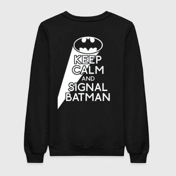 Keep Calm And Signal Batman Sweatshirt