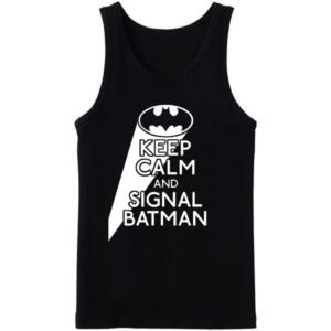 Keep Calm And Signal Batman Tanktop