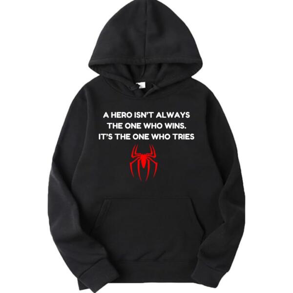 A Hero Isn't Always The One Who Wins Hoodie