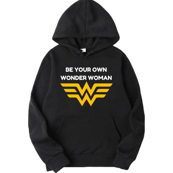 Be Your Own Wonder Woman Hoodie