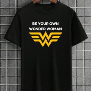 Be Your Own Wonder Woman T-shirt