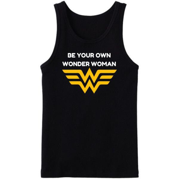 Be Your Own Wonder Woman Tanktop Be Your Own Wonder Woman Tanktop