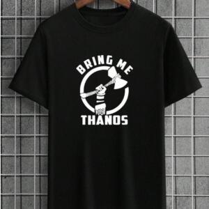 Bring Me Thanos T-Shirt