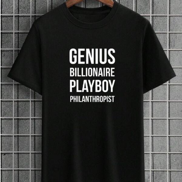 Genius Billionaire Play Philanthropist T-Shirt Genius Billionaire Play Philanthropist T-Shirt