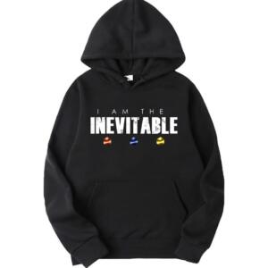 I Am Inevitable Hoodie