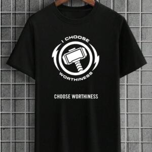 I Choose Worthiness T-Shirt
