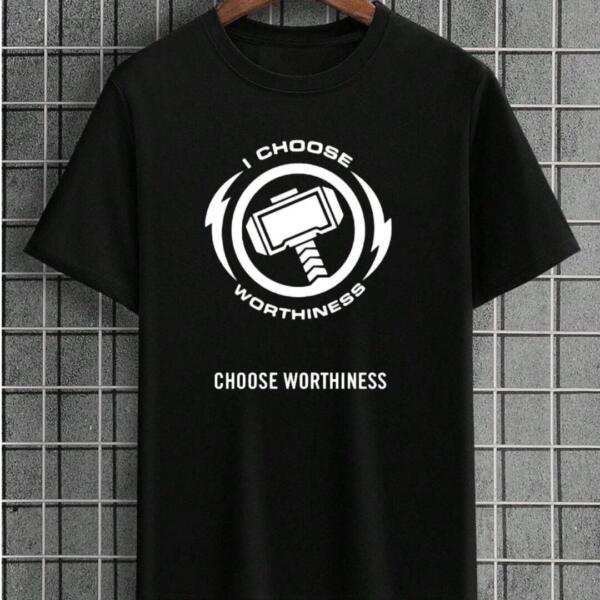 I Choose Worthiness T-Shirt