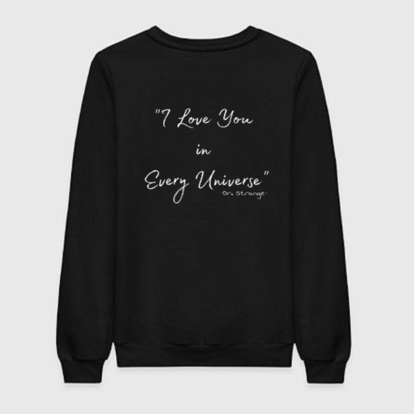 I Love You In Every Universe Sweatshirt