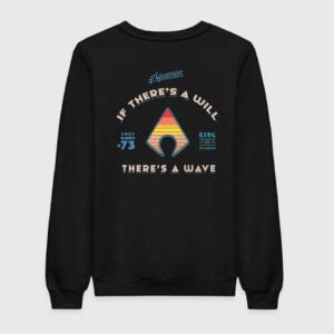 If There's A Will Sweatshirt
