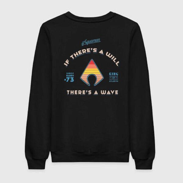If There's A Will Sweatshirt
