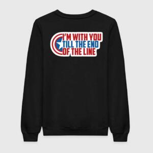 I'm With You Till The End Of The Line Sweatshirt