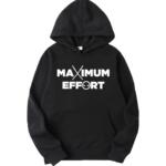 Maximum Effort Hoodie