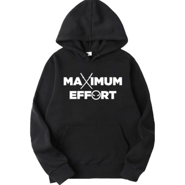 Maximum Effort Hoodie