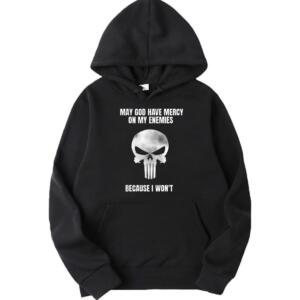 May God Have Mercy On My Enemies Hoodie